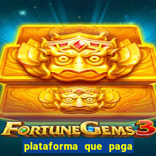 plataforma que paga fortune tiger